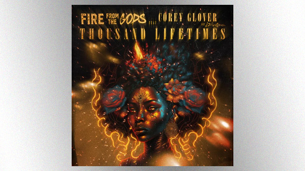 Fire from the Gods rocks with Living Colour’s Corey Glover on new version of “Thousand Lifetimes”
