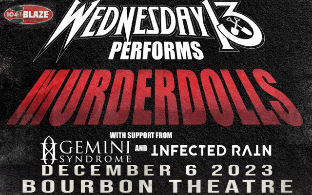 <h1 class="tribe-events-single-event-title">WEDNESDAY 13 PERFORMING MURDERDOLLS</h1>