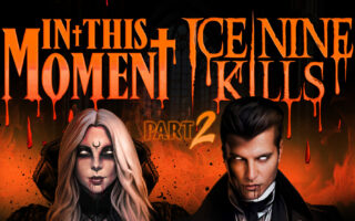 Kiss of Death Tour 2 In This Moment -Ice Nine Kills